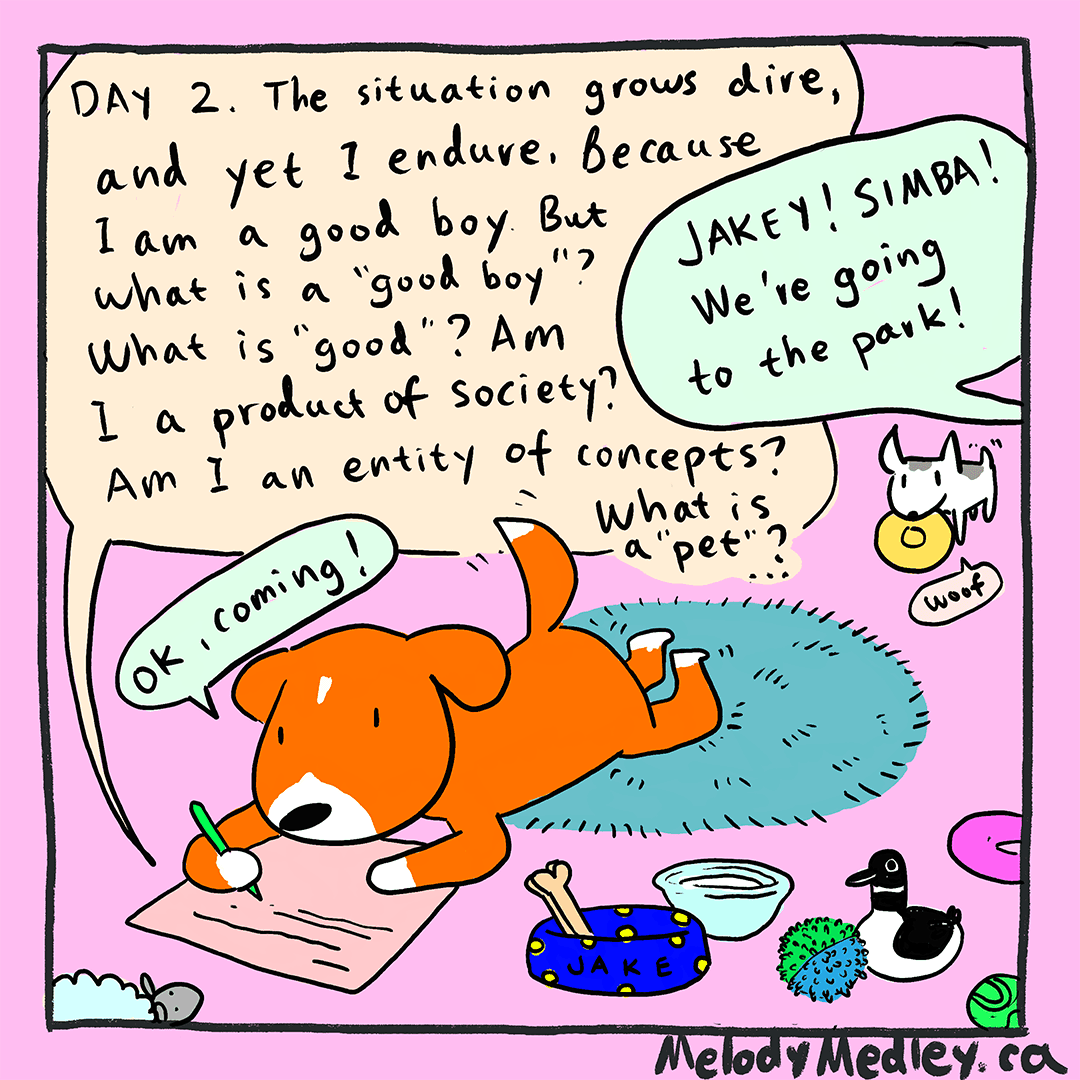 "Am I a good boy?" -Jakey