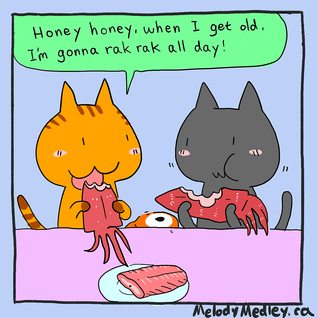 Rak rak all day, every day!